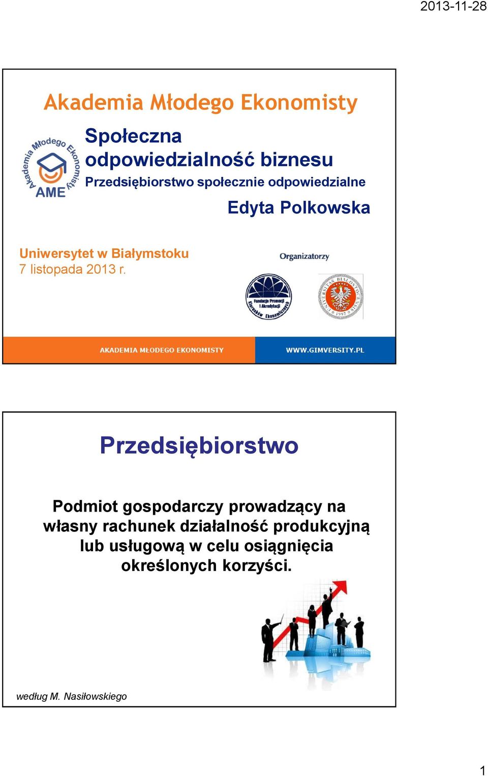 r. Przedsiębiorstwo Podmiot gospodarczy prowadzący na własny rachunek działalność