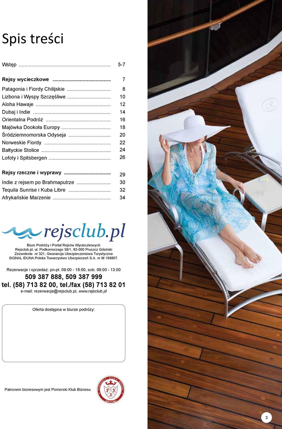 .. Tequila Sunrise i Kuba Libre... Afrykańskie Marzenie... 29 30 32 34 Biuro Podróży i Portal Rejsów Wycieczkowych Rejsclub.pl, ul.