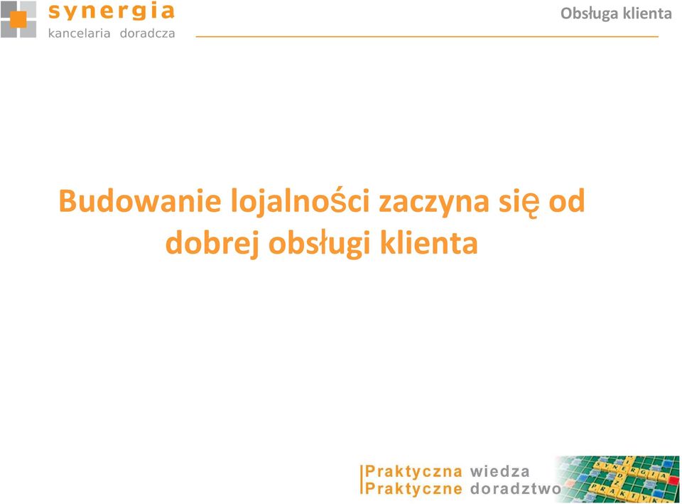 lojalności zaczyna