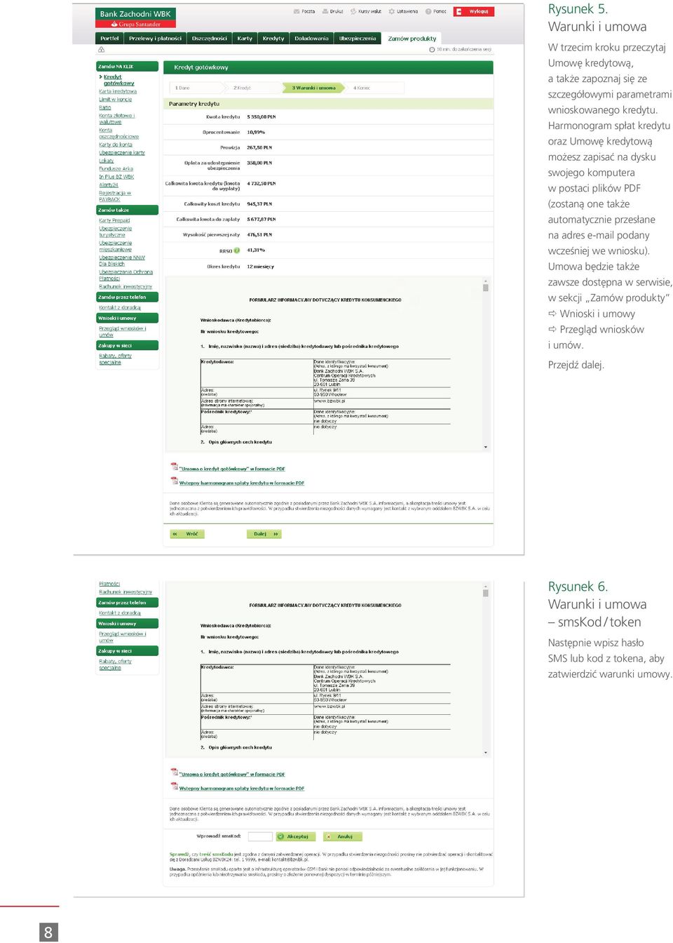 przesłane na adres e-mail podany wcześniej we wniosku).