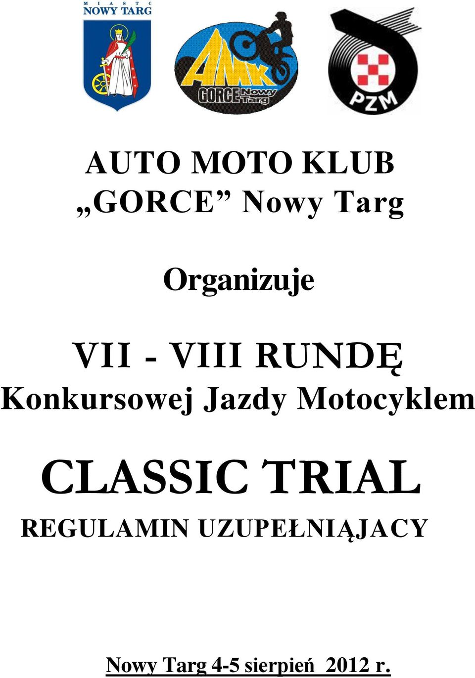 Konkursowej Jazdy Motocyklem CLASSIC