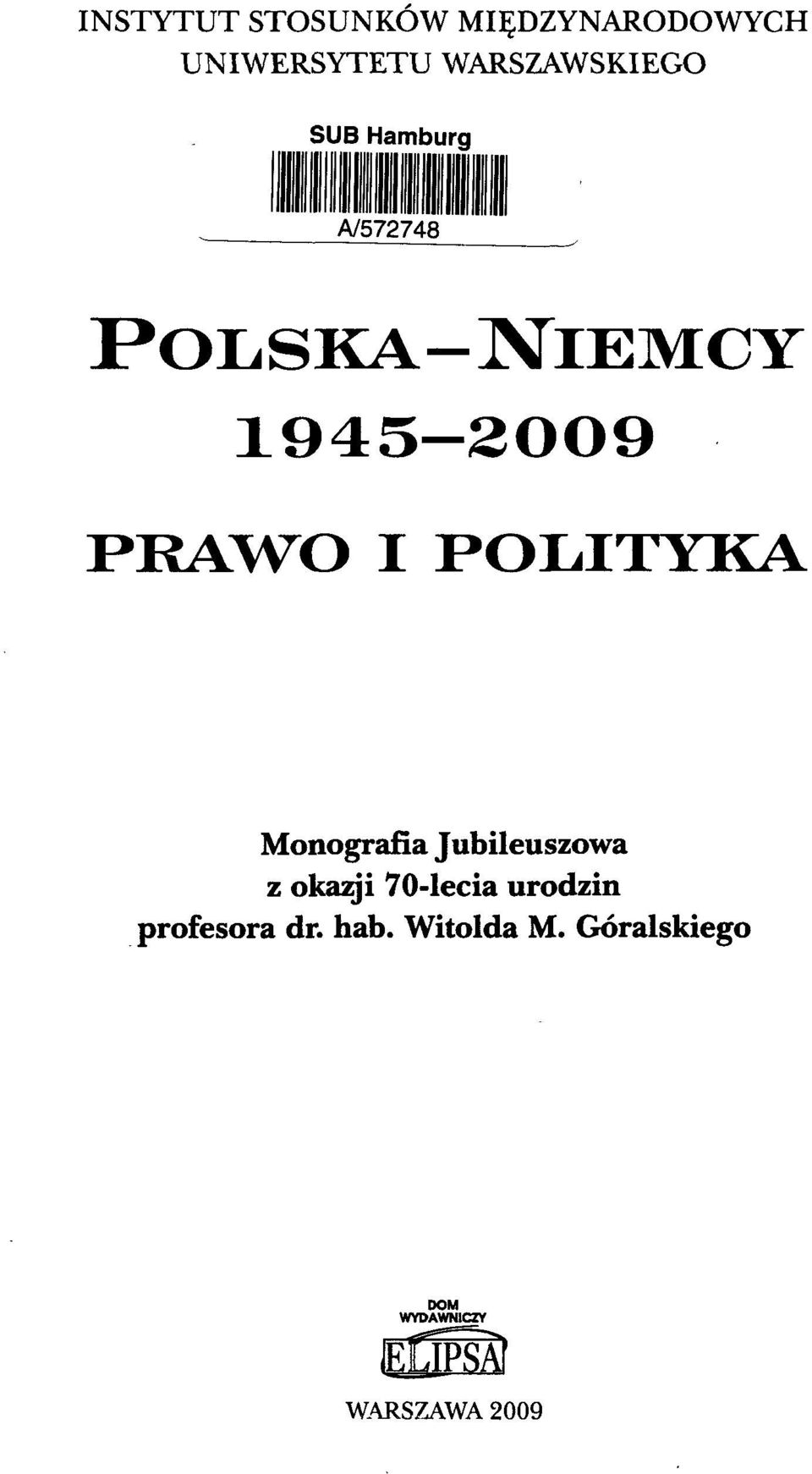 PRAWO I POLITYKA Monografia Jubileuszowa z okazji 70-lecia