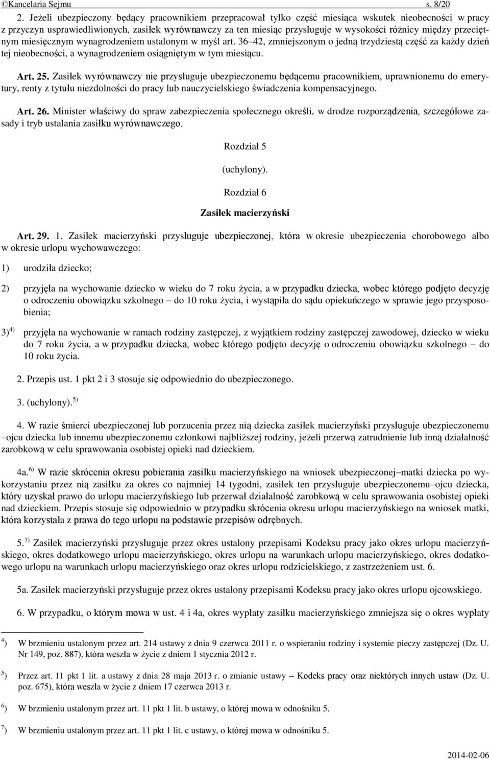 różnicy między przeciętnym miesięcznym wynagrodzeniem ustalonym w myśl art. 36 42, zmniejszonym o jedną trzydziestą część za każdy dzień tej nieobecności, a wynagrodzeniem osiągniętym w tym miesiącu.