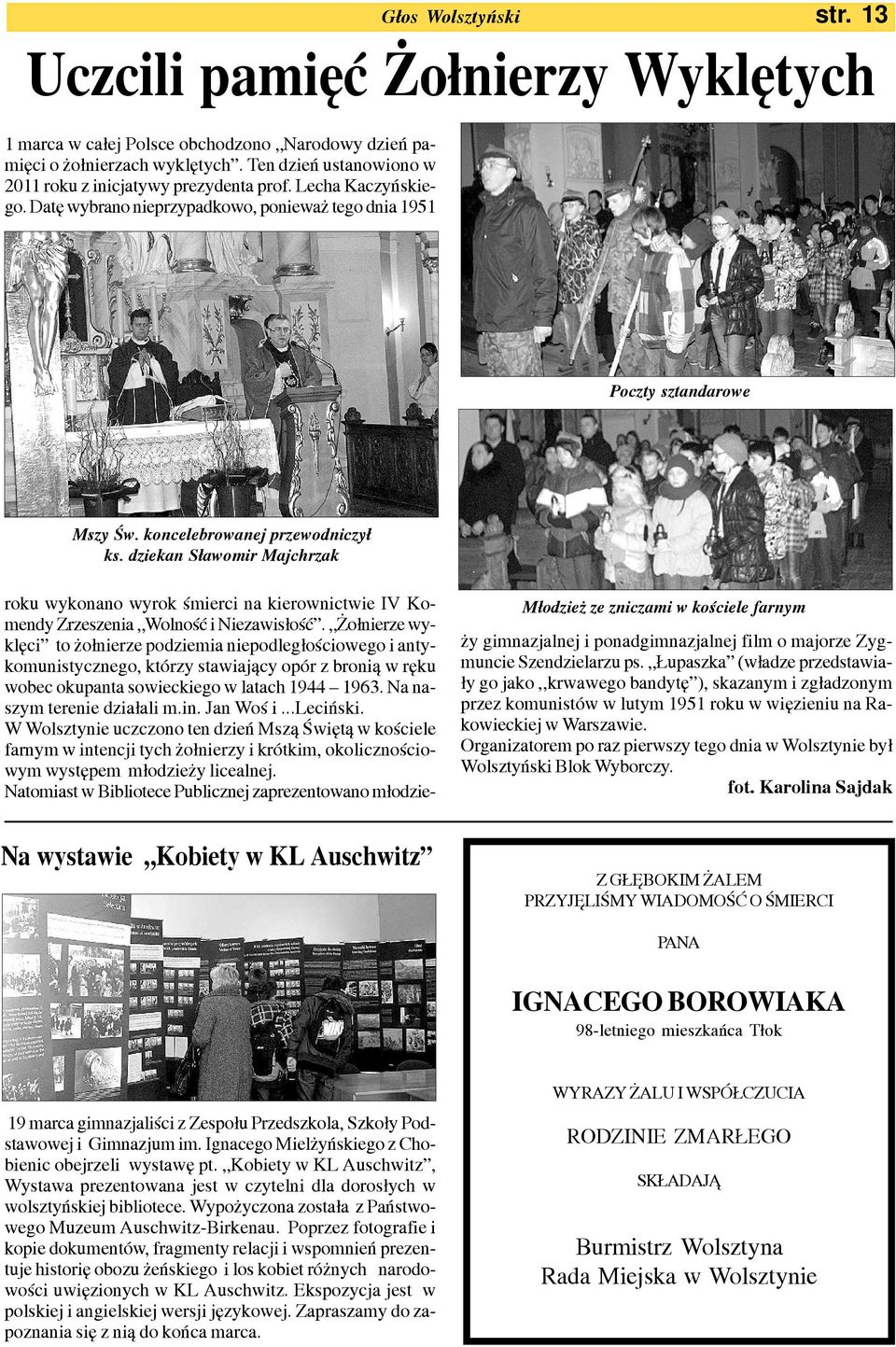 dziekan S³awomir Majchrzak roku wykonano wyrok œmierci na kierownictwie IV Komendy Zrzeszenia Wolnoœæ i Niezawis³oœæ.