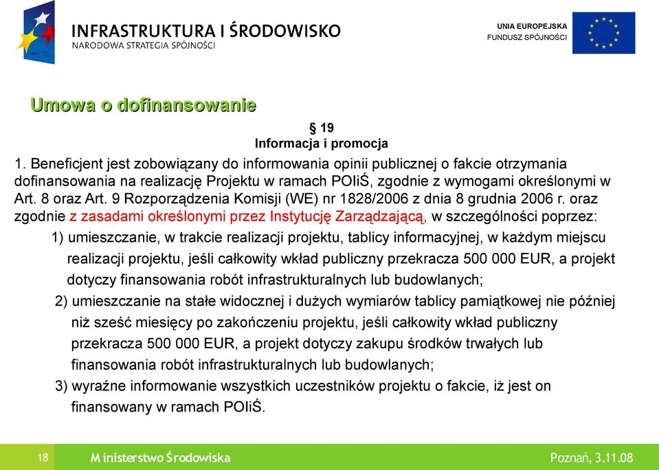 9 Rozporządzenia Komisji (WE) nr 1828/2006 z dnia 8 grudnia 2006 r.