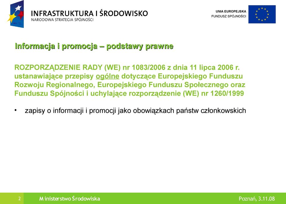 Europejskiego Funduszu Społecznego oraz Funduszu Spójności i uchylające rozporządzenie (WE) nr