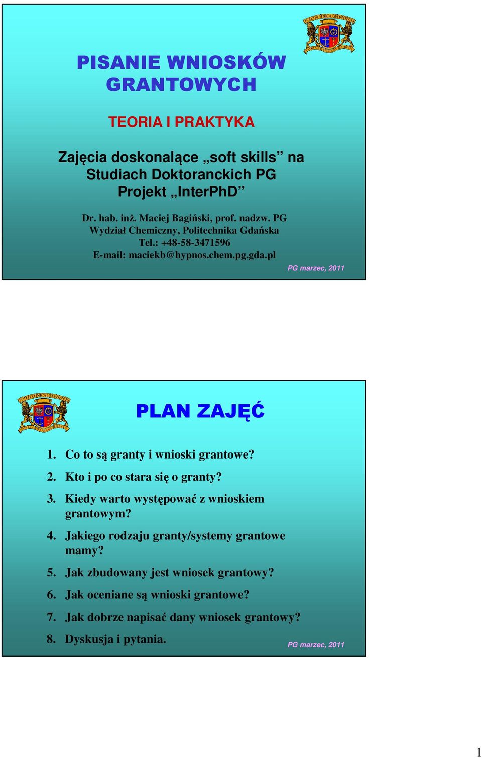 Co to są granty i wnioski grantowe? 2. Kto i po co stara się o granty? 3. Kiedy warto występować z wnioskiem grantowym? 4.