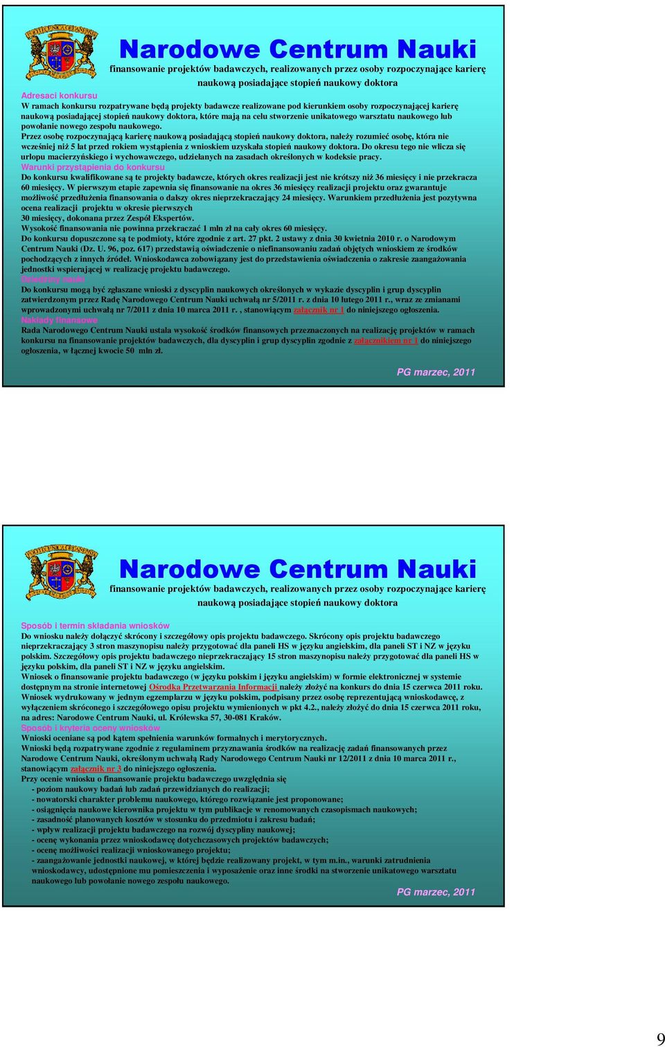 powołanie nowego zespołu naukowego.
