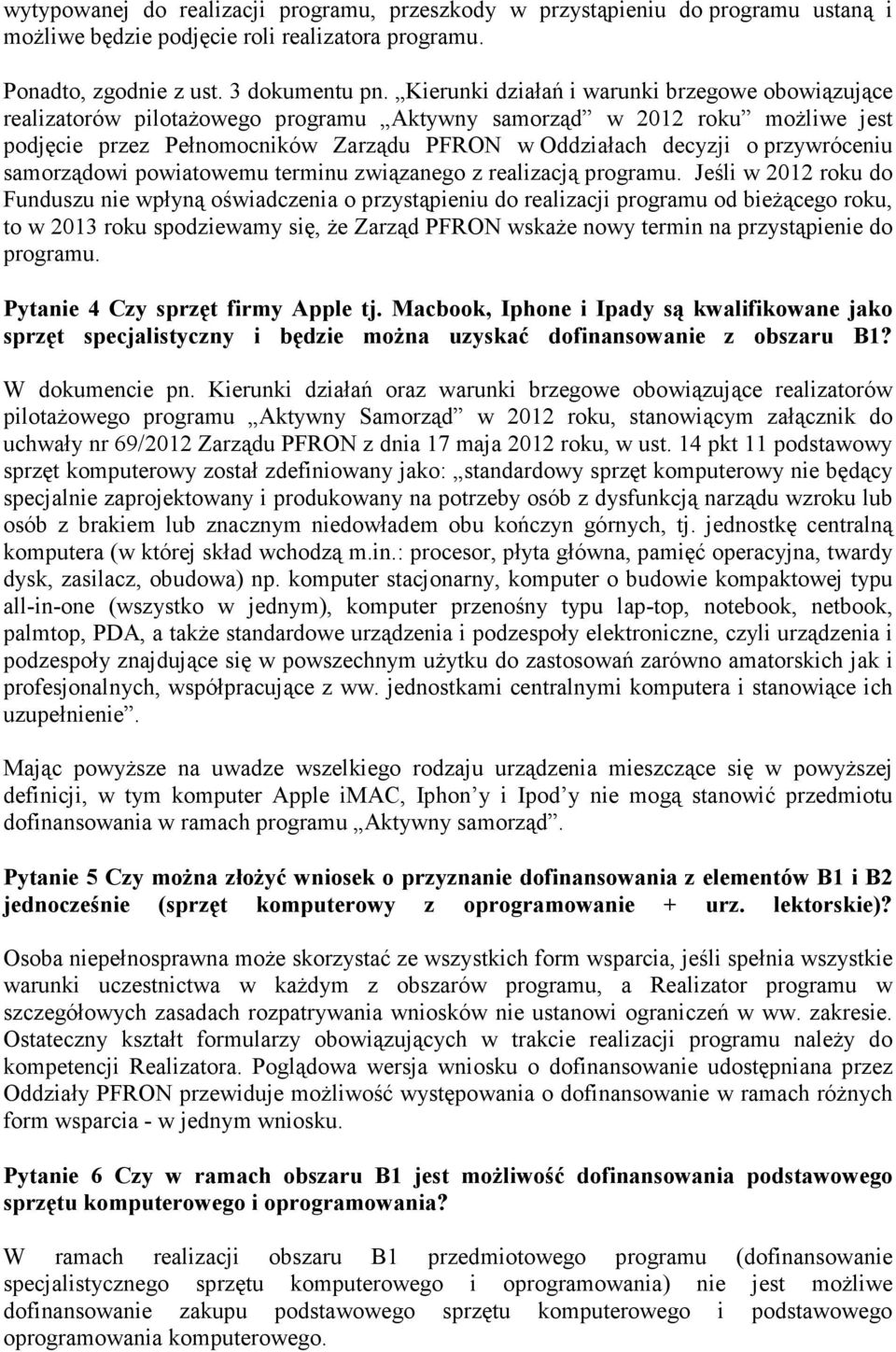przywróceniu samorządowi powiatowemu terminu związanego z realizacją programu.