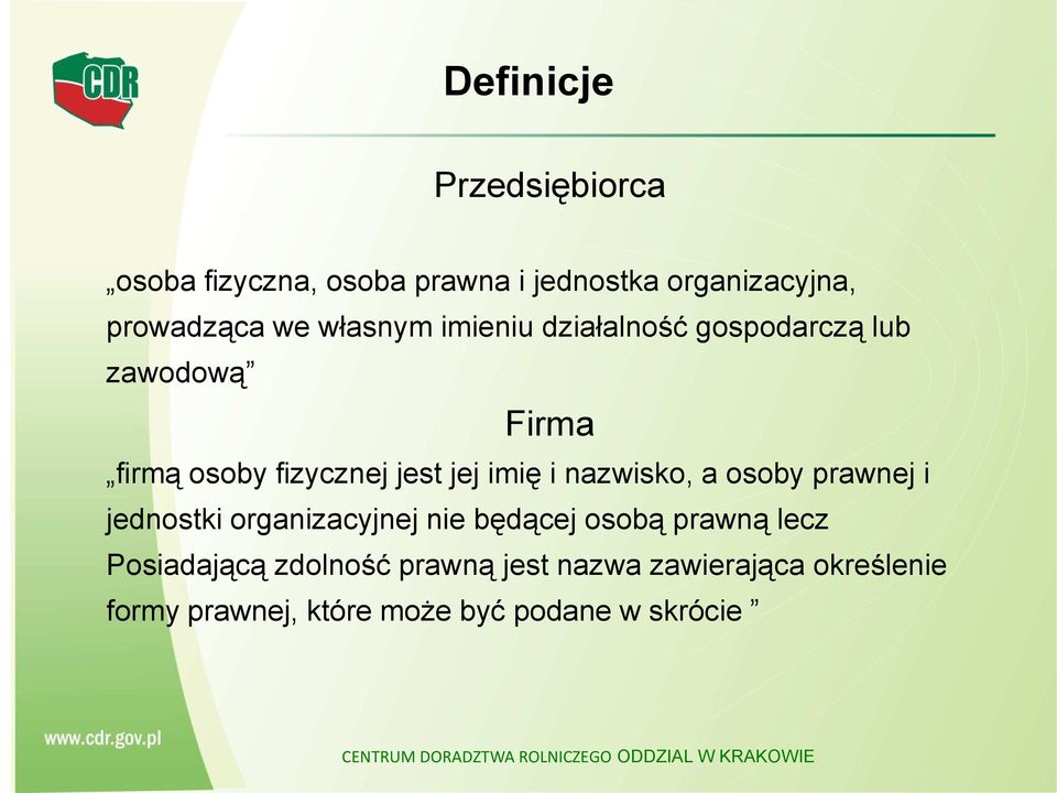 prawnej i jednostki organizacyjnej nie będącej osobą prawną lecz Posiadającą zdolność prawną jest nazwa