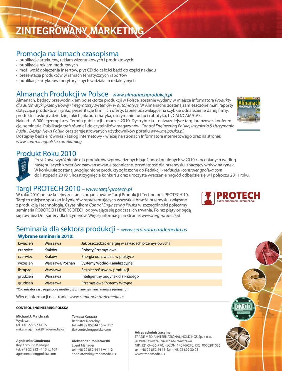 pl Almanach, będący przewodnikiem po sektorze produkcji w Polsce, zostanie wydany w miejsce informatora Produkty dla automatyki przemysłowej i Integratorzy systemów w automatyce.