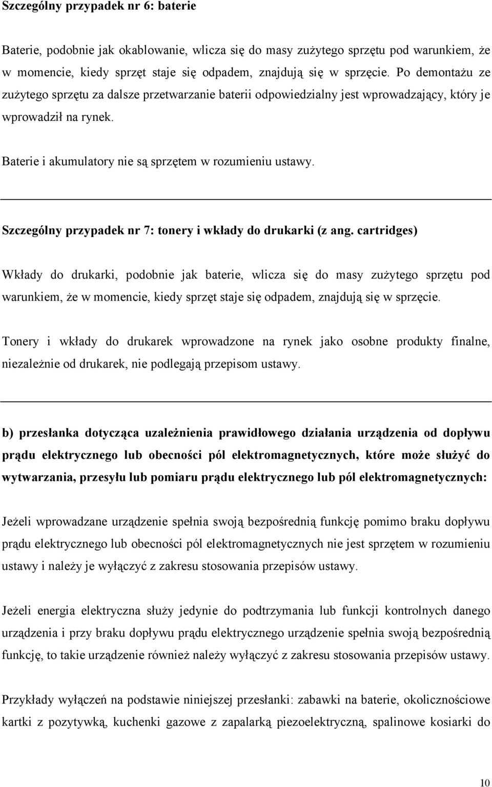 Szczególny przypadek nr 7: tonery i wkłady do drukarki (z ang.