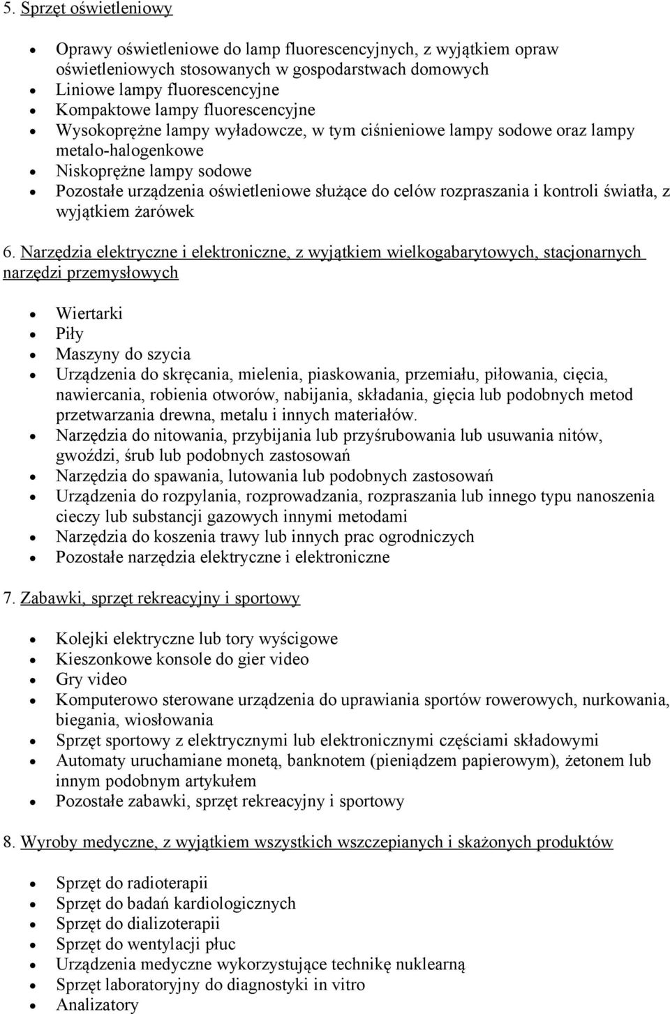 kontroli światła, z wyjątkiem żarówek 6.