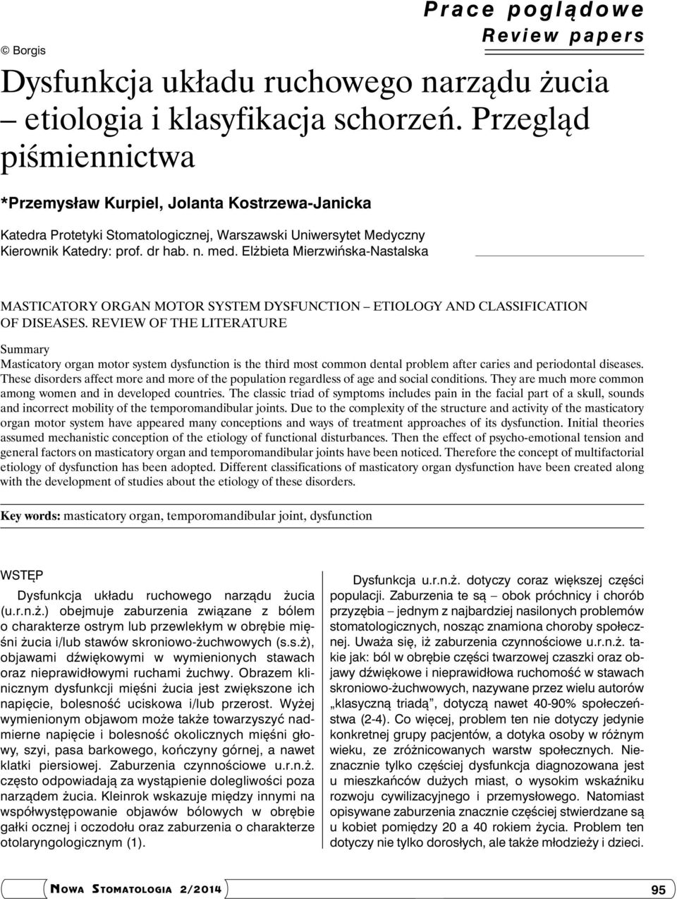 Elżbieta Mierzwińska-Nastalska Masticatory organ motor system dysfunction etiology and classification of diseases.