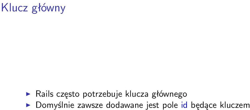 Domyślnie zawsze dodawane