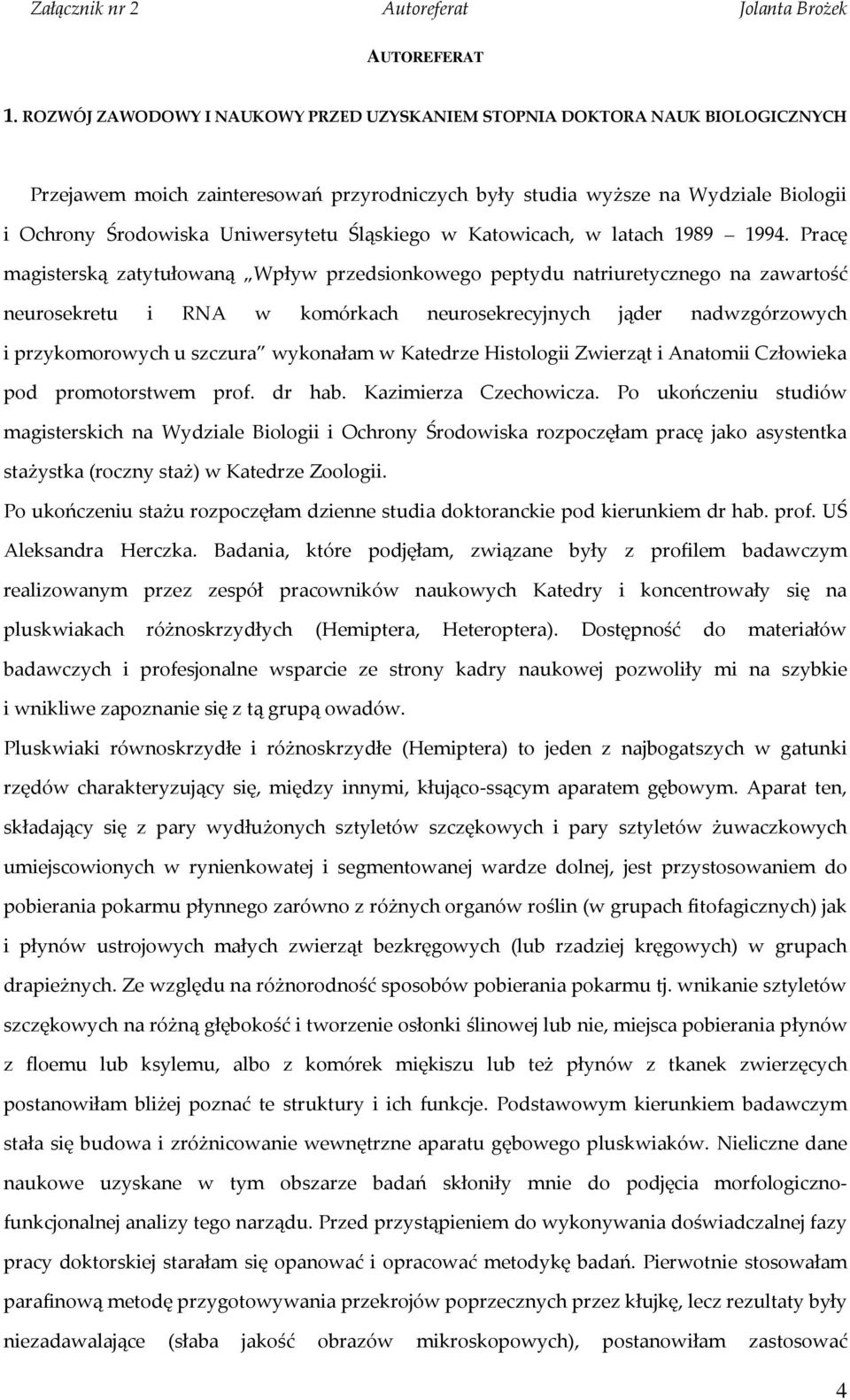 Śląskiego w Katowicach, w latach 1989 1994.