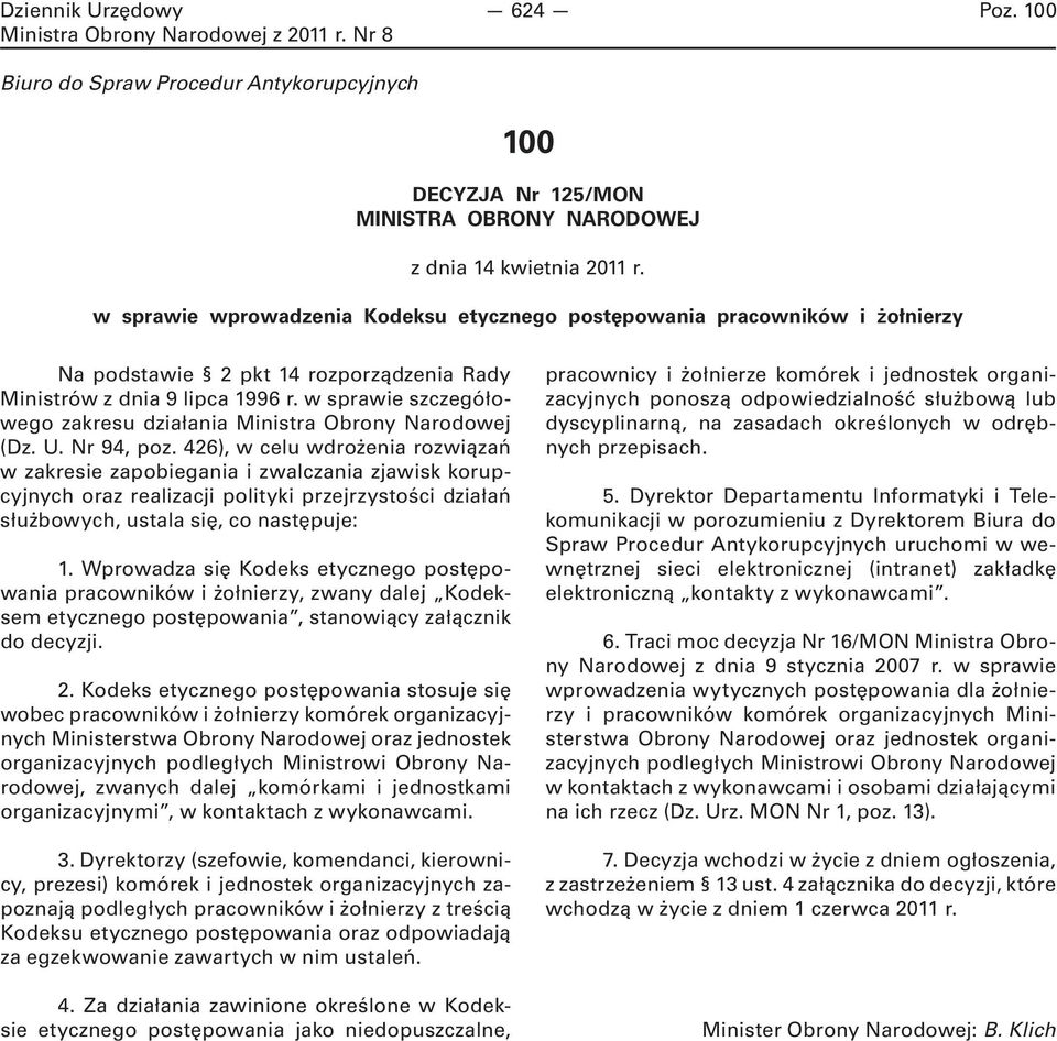 w sprawie szczegółowego zakresu działania Ministra Obrony Narodowej (Dz. U. Nr 94, poz.