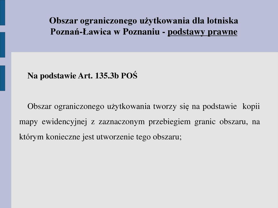 3b POŚ Obszar ograniczonego użytkowania tworzy się na podstawie kopii