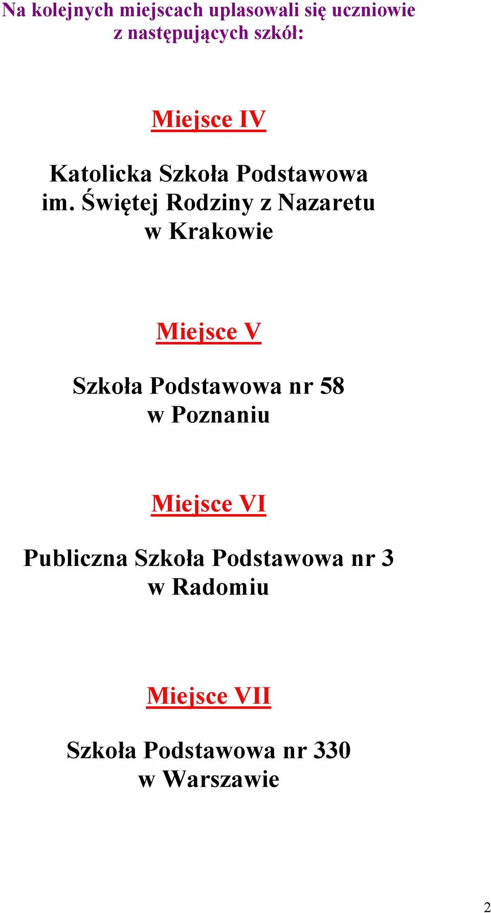 Świętej Rodziny z Nazaretu w Krakowie Miejsce V Szkoła Podstawowa nr 58