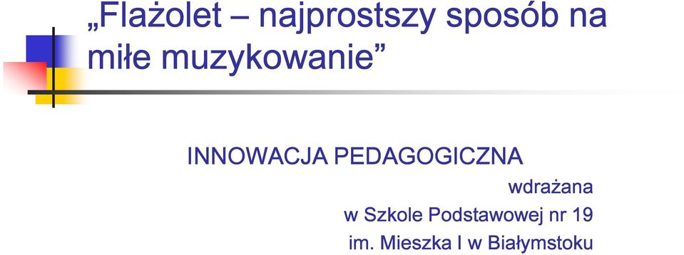 PEDAGOGICZNA wdrażana w Szkole