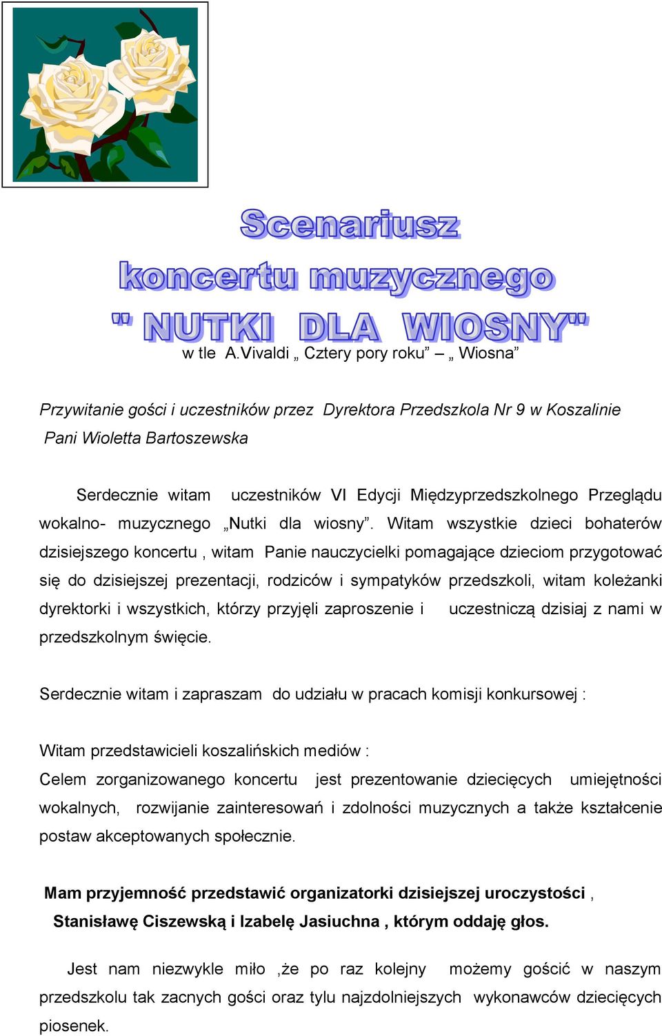 Przeglądu wokalno- muzycznego Nutki dla wiosny.