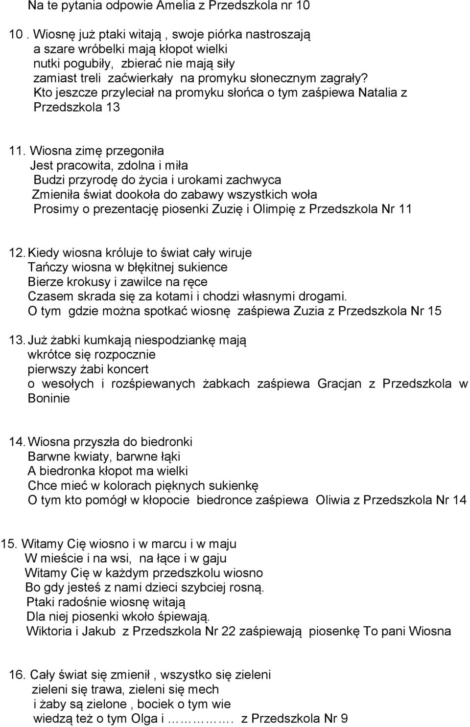 Kto jeszcze przyleciał na promyku słońca o tym zaśpiewa Natalia z Przedszkola 13 11.