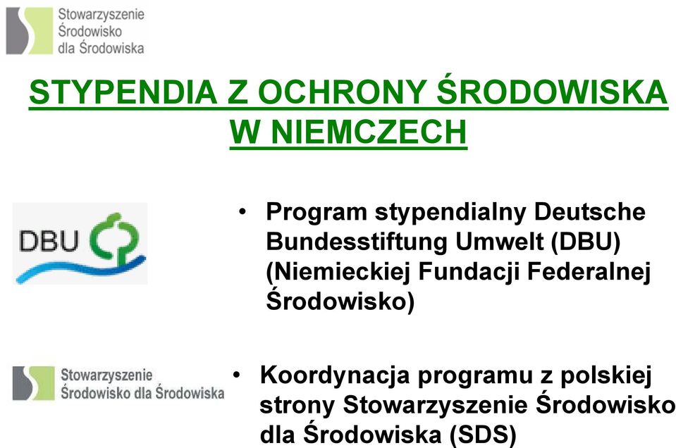 (Niemieckiej Fundacji Federalnej Środowisko) Koordynacja