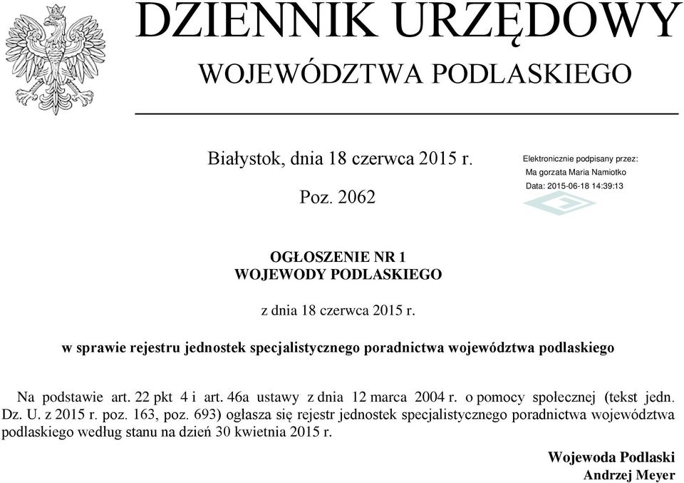 w sprawie rejestru jednostek specjalistycznego poradnictwa województwa podlaskiego Na podstawie art. 22 pkt 4 i art.