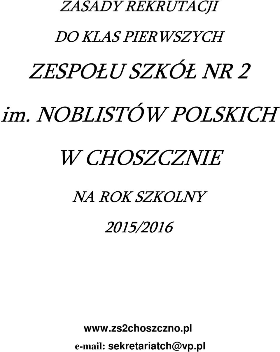 NOBLISTÓW POLSKICH W CHOSZCZNIE NA ROK