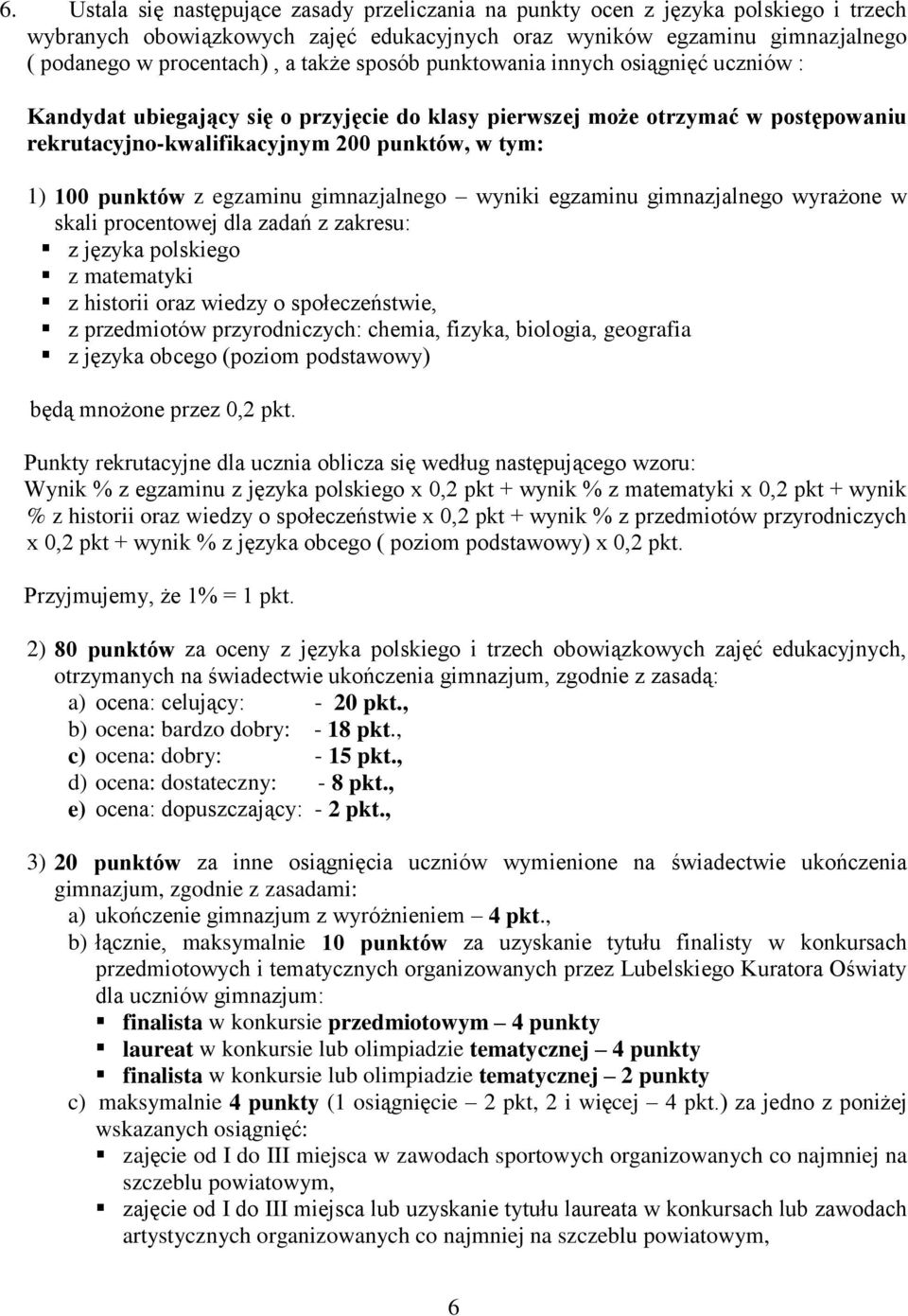 egzaminu gimnazjalnego wyniki egzaminu gimnazjalnego wyrażone w skali procentowej dla zadań z zakresu: z a polskiego z matematyki z historii oraz wiedzy o społeczeństwie, z przedmiotów