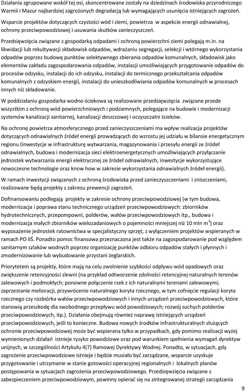 Przedsięwzięcia związane z gospodarką odpadami i ochroną powierzchni ziemi polegają m.in.