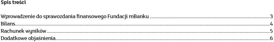 Fundacji mbanku...3 Bilans.
