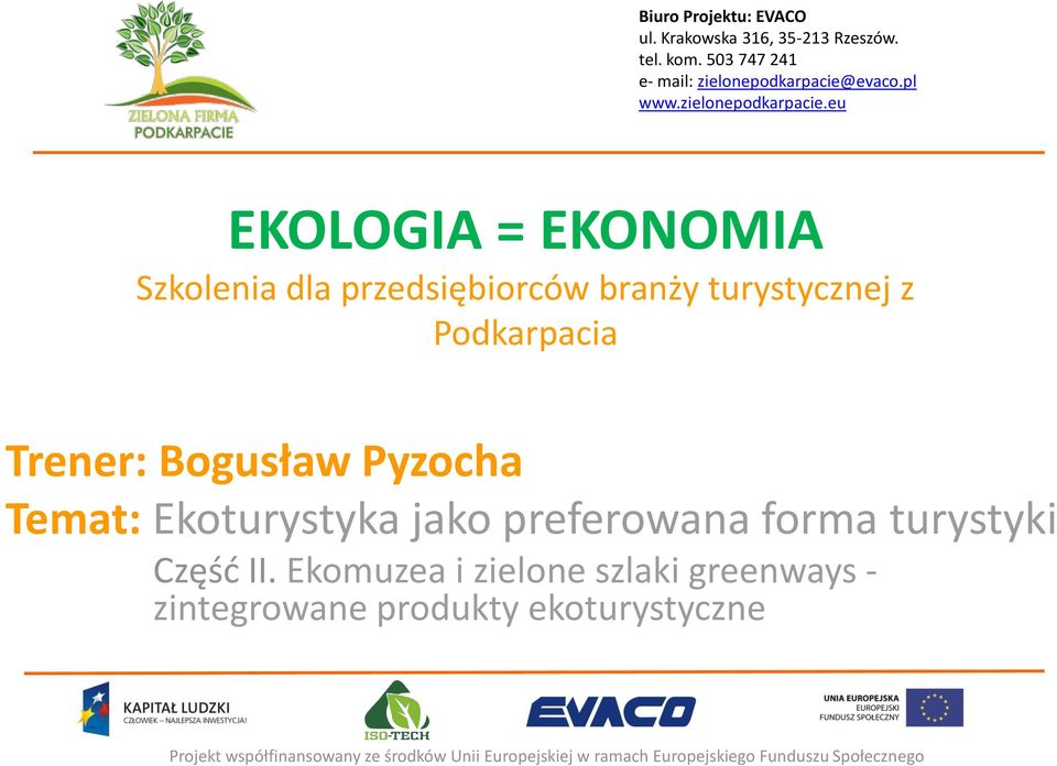 Ekoturystyka jako preferowana forma turystyki Część II.