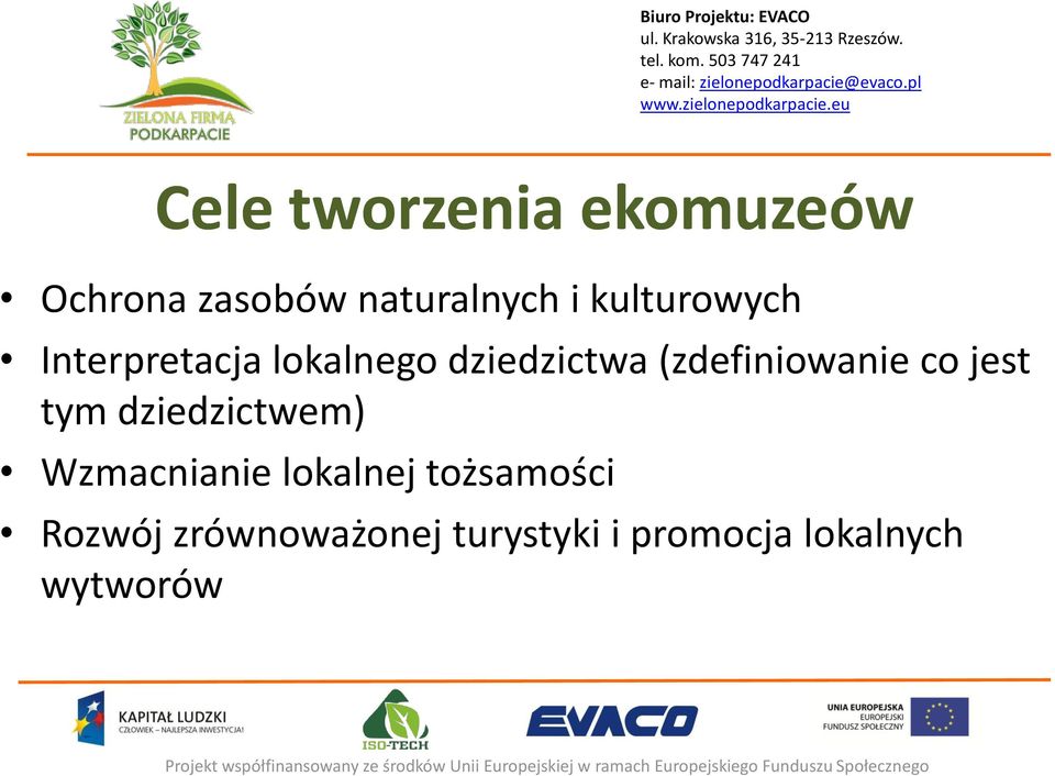 (zdefiniowanie co jest tym dziedzictwem) Wzmacnianie