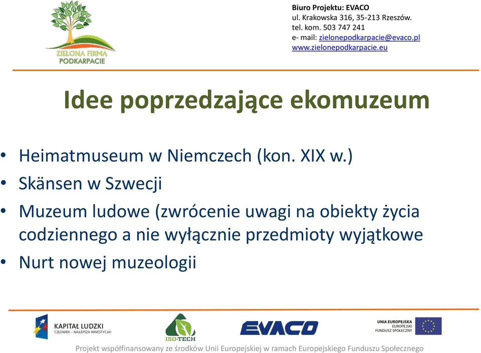 ) Skänsen w Szwecji Muzeum ludowe (zwrócenie uwagi