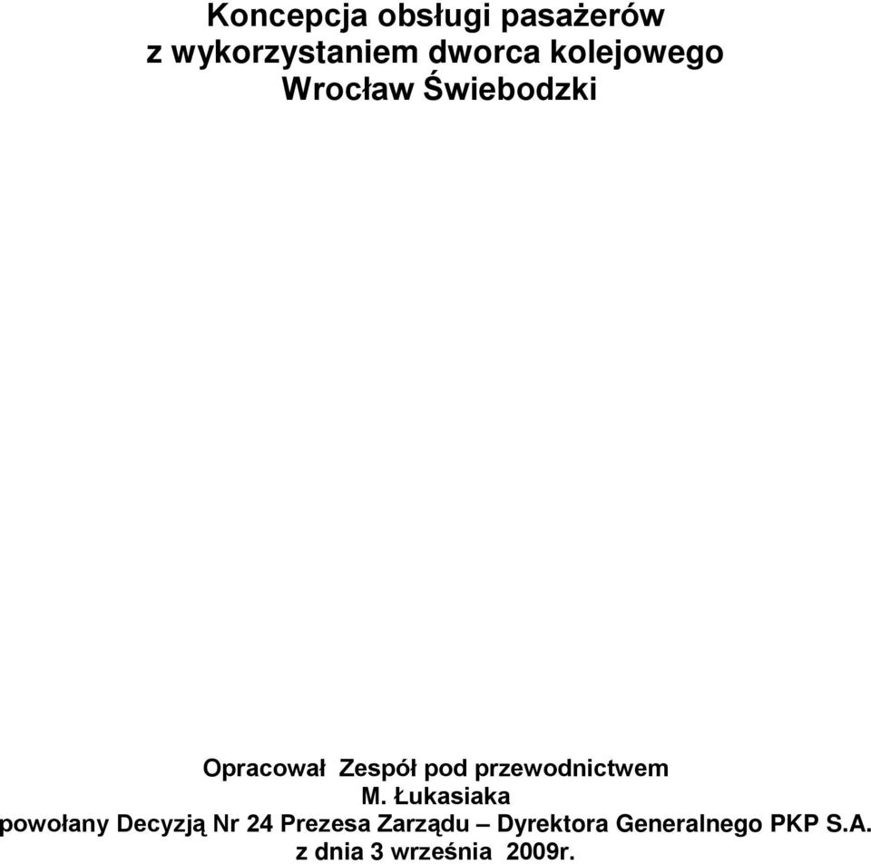 przewodnictwem M.