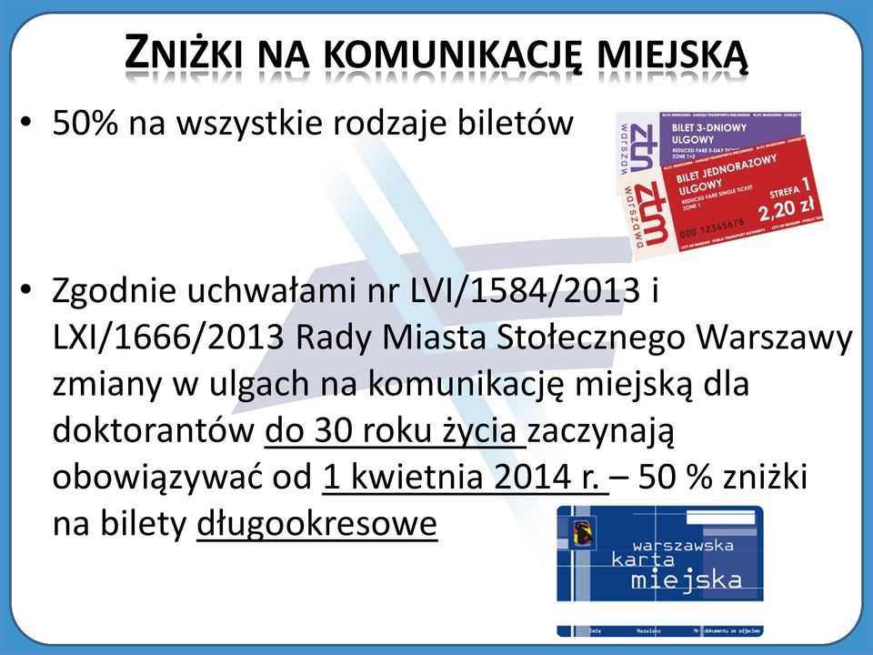 Warszawy zmiany w ulgach na komunikację miejską dla doktorantów do 30 roku