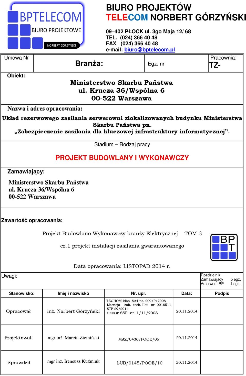 Zabezpieczenie zasilania dla kluczowej infrastruktury informatycznej. Zamawiający: Ministerstwo Skarbu Państwa ul.