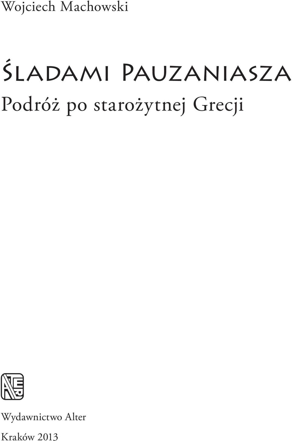 Podróż po starożytnej