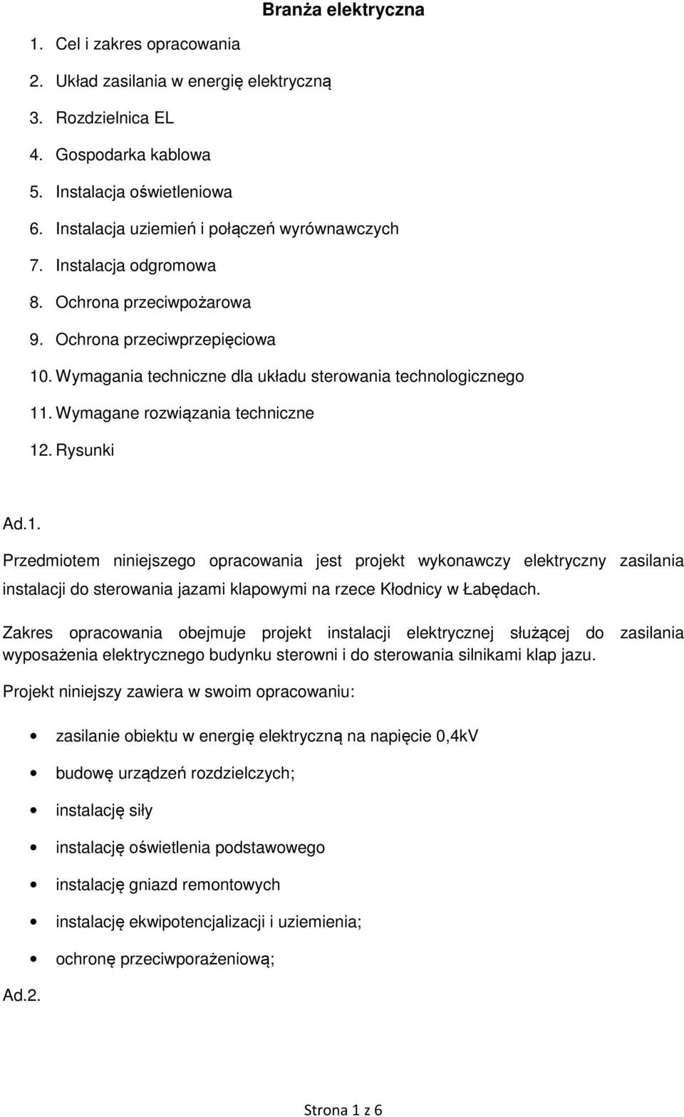 . Wymagania techniczne dla układu sterowania technologicznego 11