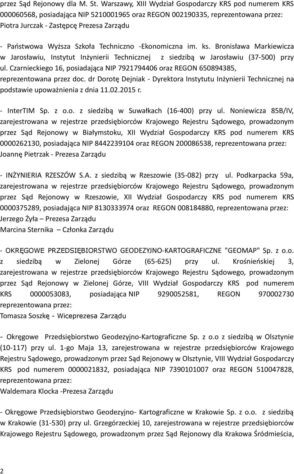 Szkoła Techniczno -Ekonomiczna im. ks. Bronisława Markiewicza w Jarosławiu, Instytut Inżynierii Technicznej z siedzibą w Jarosławiu (37-500) przy ul.