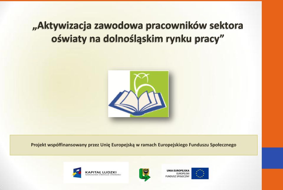 Projekt współfinansowany przez Unię