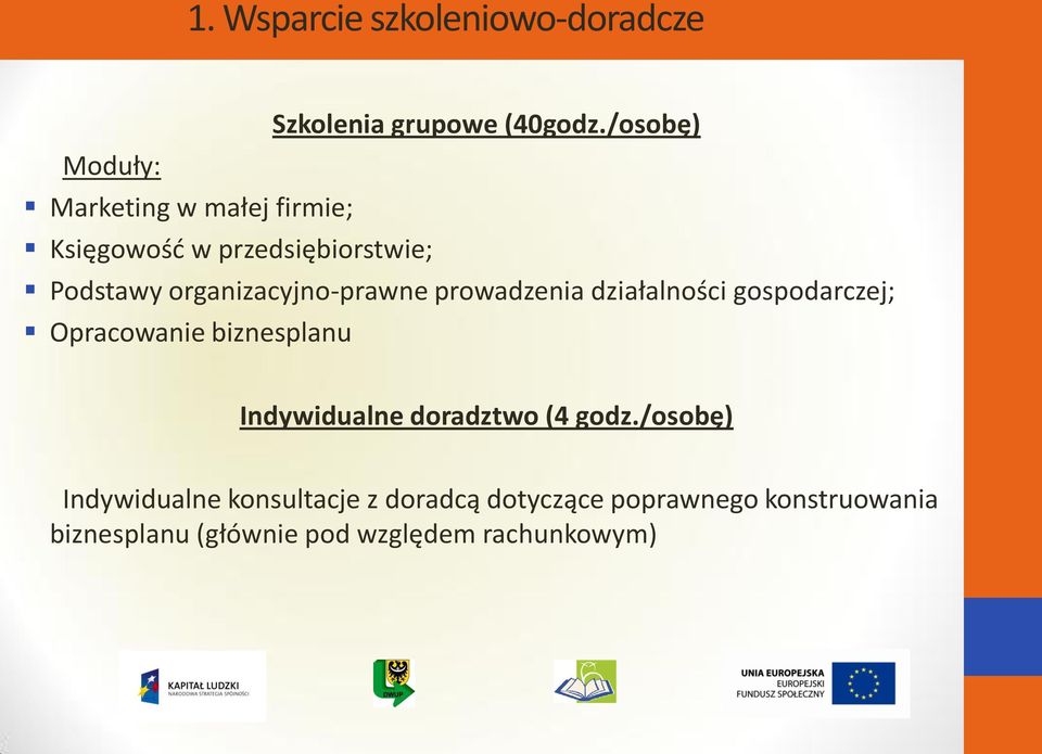 organizacyjno-prawne prowadzenia działalności gospodarczej; Opracowanie biznesplanu