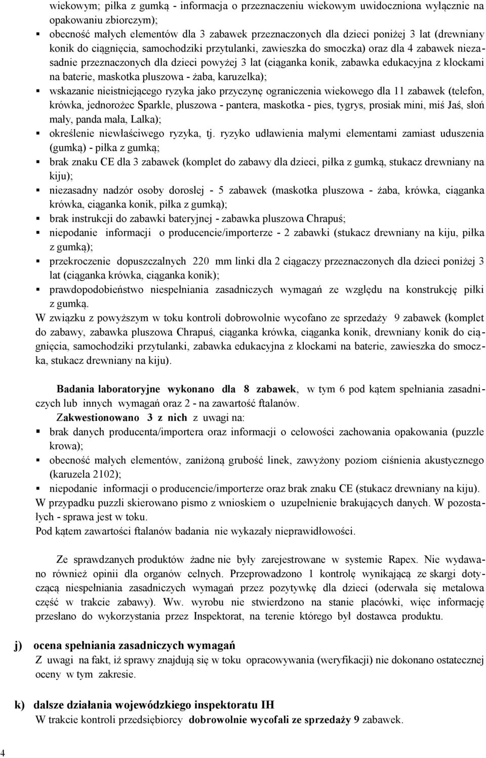 maskotka pluszowa żaba, karuzelka); wskazanie nieistniejącego ryzyka jako przyczynę ograniczenia wiekowego dla 11 zabawek (telefon, krówka, jednorożec Sparkle, pluszowa pantera, maskotka pies,