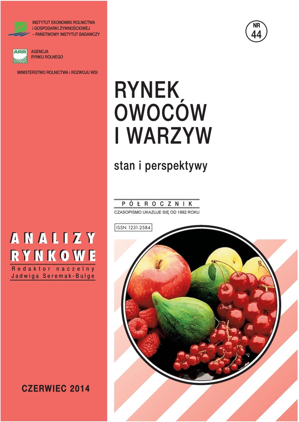 perspektywy P Ó Ł R O C Z N I K CZASOPISMO UKAZUJE SIĘ OD 1992 ROKU A N A L I Z Y R Y N K O W