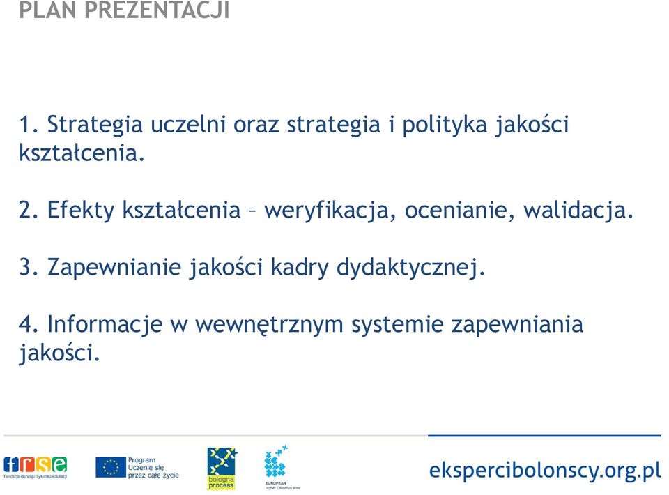 kształcenia. 2.