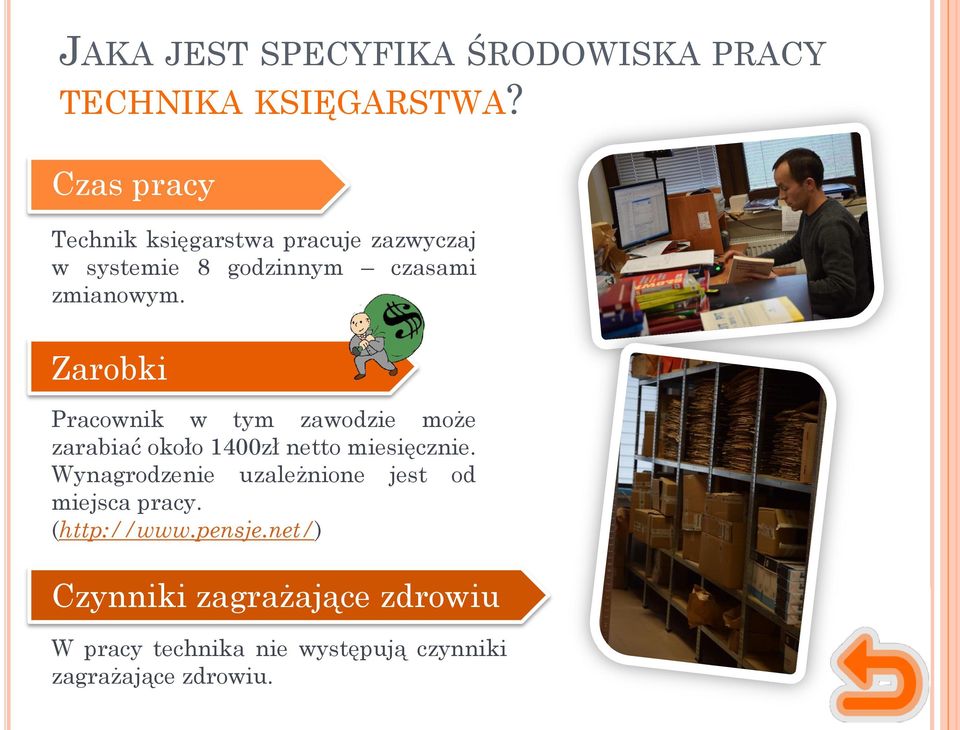 Zarobki Pracownik w tym zawodzie może zarabiać około 1400zł netto miesięcznie.