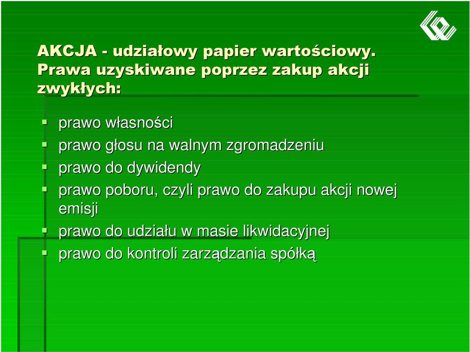 prawo do zakupu akcji nowej emisji prawo do udziału