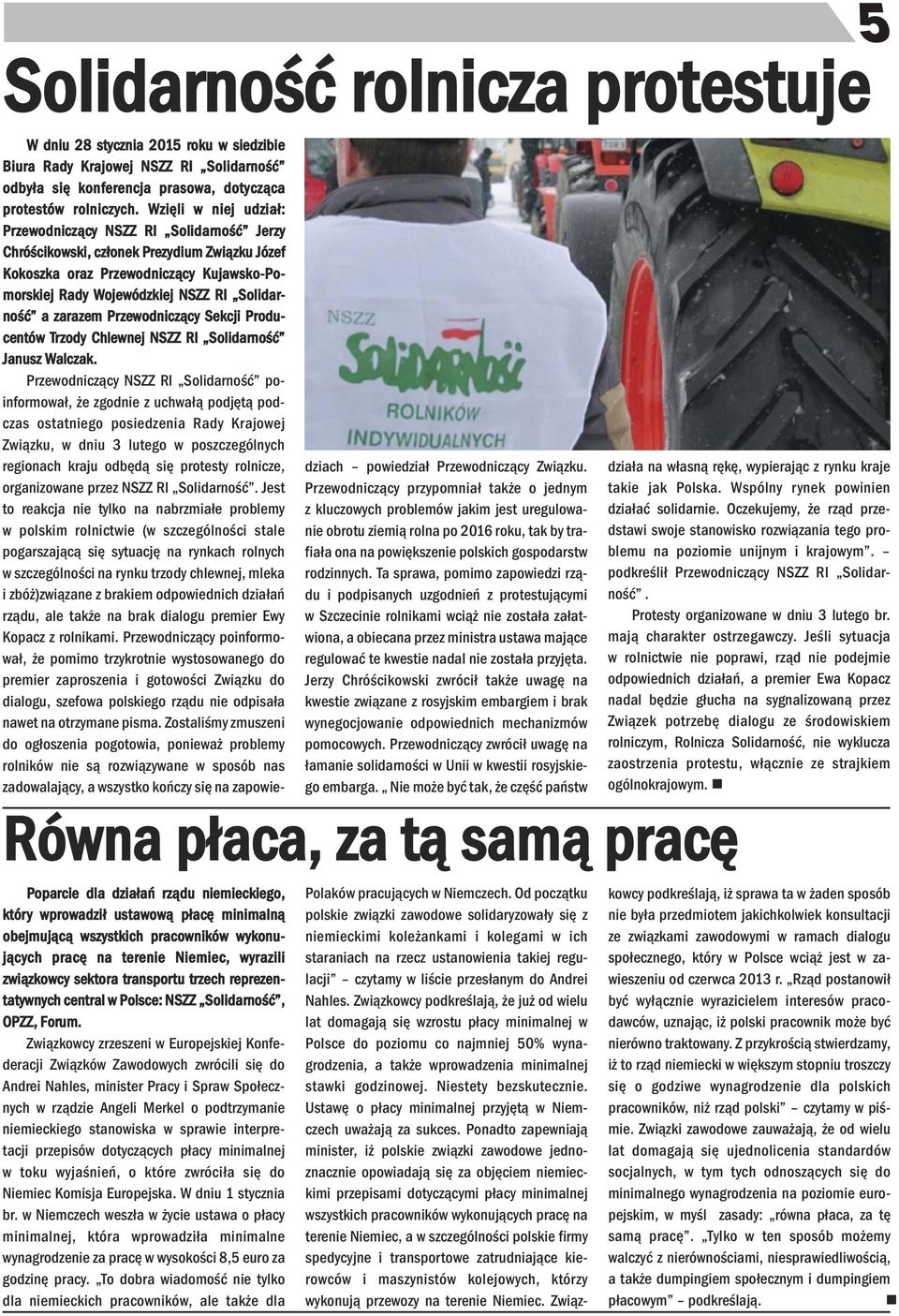 zarazem Przewodiczący Sekcji Producetów Trzody Chlewej NSZZ RI Solidarość Jausz Walczak.