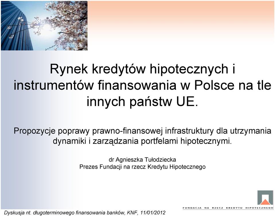 Propozycje poprawy prawno-finansowej infrastruktury dla utrzymania